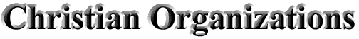 Christian Organizations