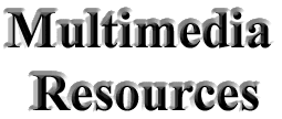 Multimedia Resouces