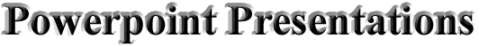 Powerpoint Presentations
